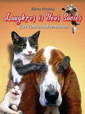 cover image of Laughter Is Your Savior. Cat Tosha Adventures